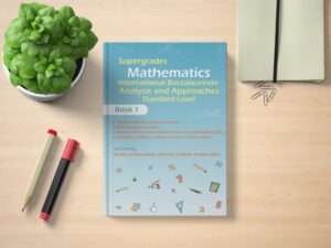  IB Mathematics Analysis and Approaches SL Book 1